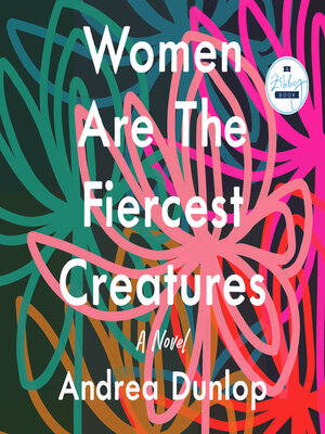 cover image of Women Are the Fiercest Creatures